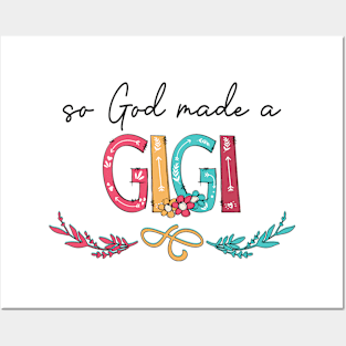 So God Made A Gigi Happy Mother's Day Posters and Art